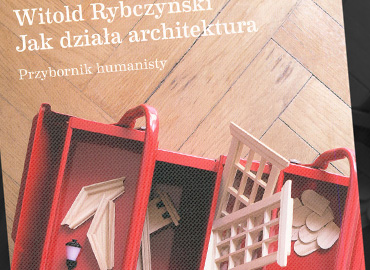 How Architecture Works by Witold Rybczyński